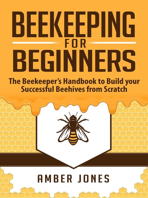 Title details for Beekeeping for Beginners by Amber Jones - Available
